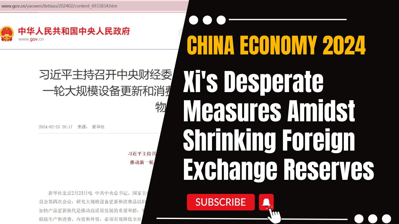 China Economy 2024: Xi’s Desperate Measures Amidst Shrinking Foreign Exchange Reserves