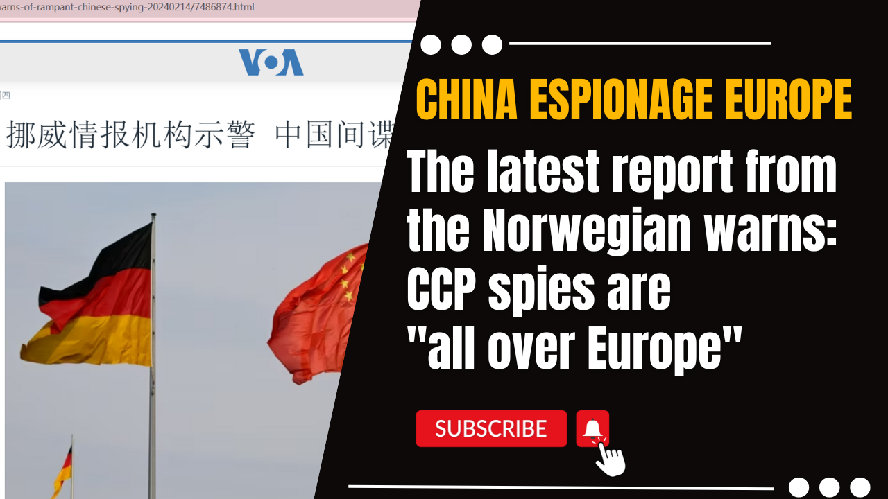 China Espionage Europe: The Latest Report from the Norwegian Warns CCP Spies Are “All Over Europe”