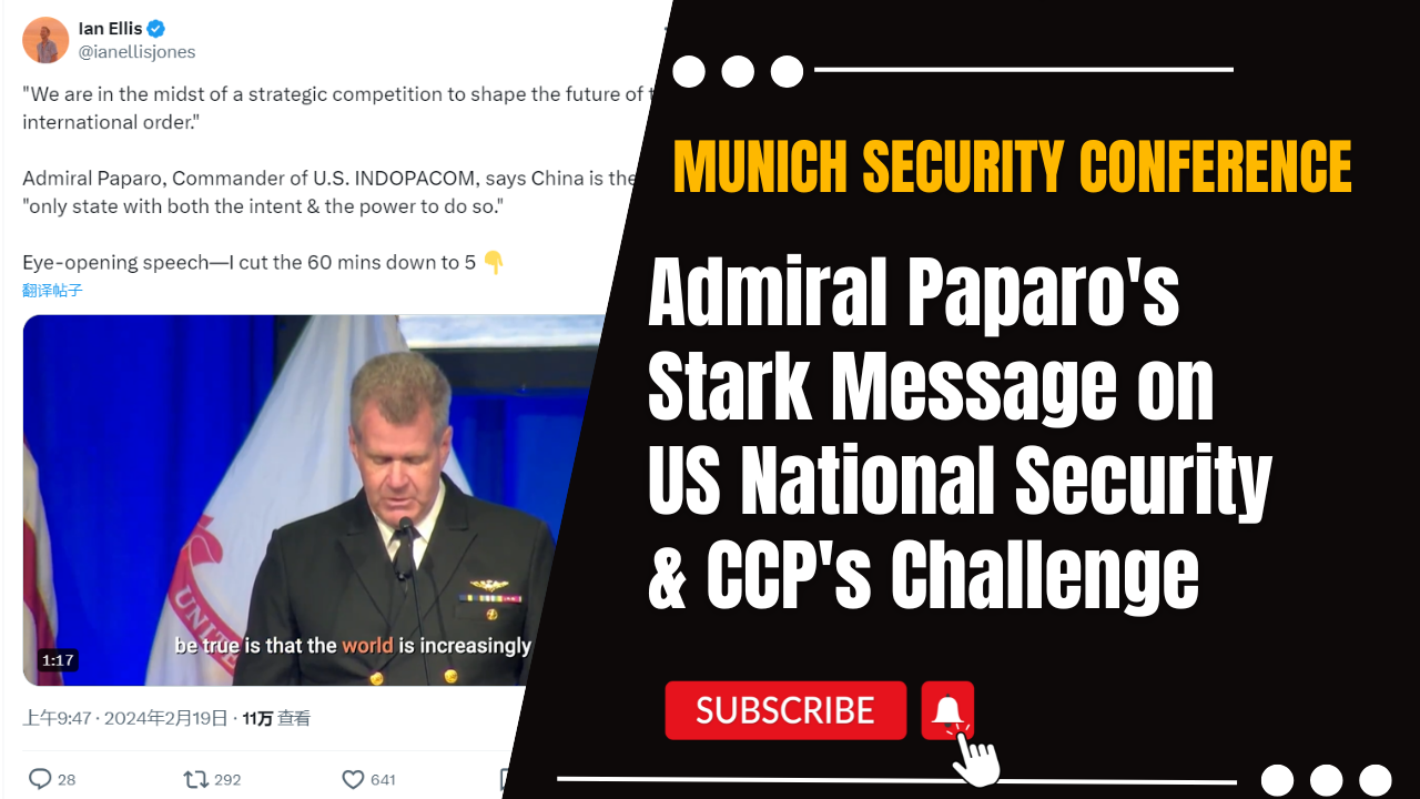 Munich Security Conference: Admiral Paparo’s Stark Message on US National Security & CCP’s Challenge