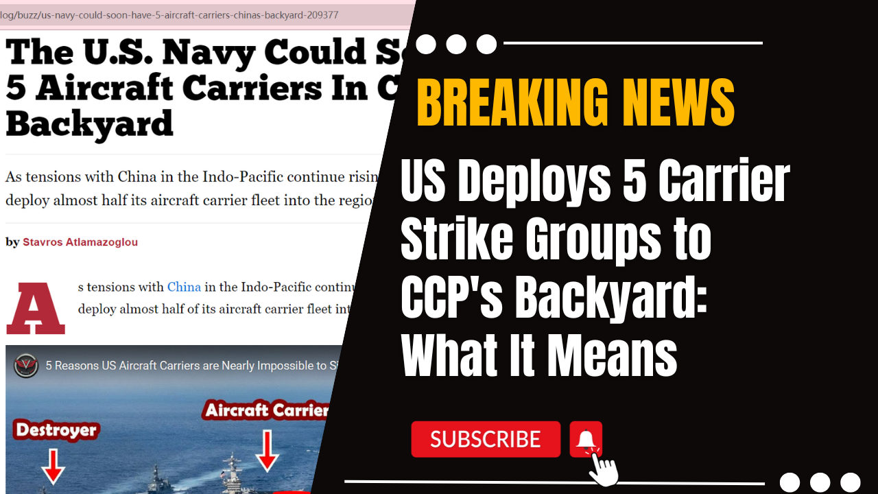 US Deploys 5 Carrier Strike Groups to CCP’s Backyard: What It Means
