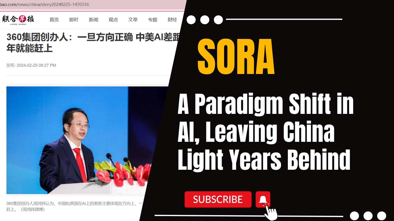 SORA: A Paradigm Shift in AI, Leaving China Light Years Behind