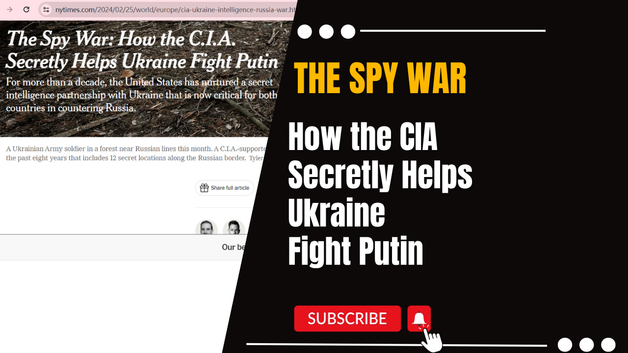 The Spy War: How the CIA Secretly Helps Ukraine Fight Putin
